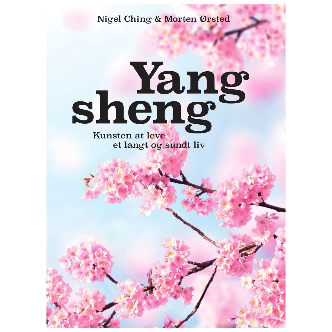 Yang sheng - Kunsten at leve et langt og sundt liv